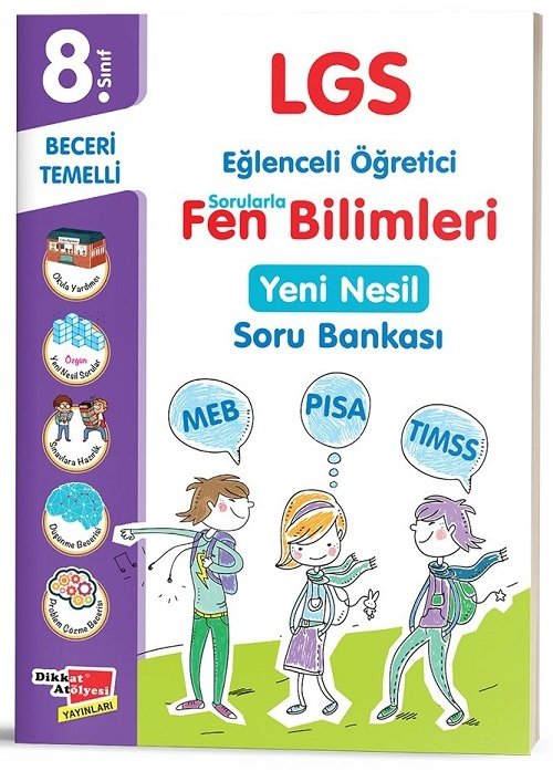 Dikkat Atölyesi 8. Sınıf LGS Fen Bilimleri Beceri Temelli Soru Bankası Dikkat Atölyesi Yayınları