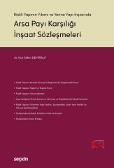 Seçkin Arsa Payı Karşılığı İnşaat Sözleşmeleri - Nur Selen Demiralp Seçkin Yayınları