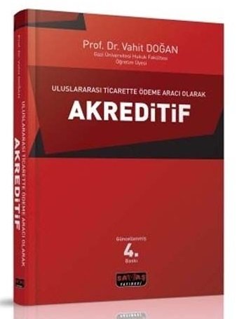 Savaş Uluslararası Ticarette Ödeme Aracı Olarak Akreditif 4. Baskı - Vahit Doğan Savaş Yayınları