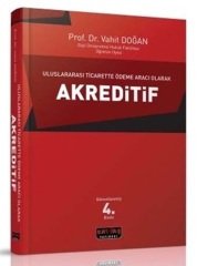 Savaş Uluslararası Ticarette Ödeme Aracı Olarak Akreditif 4. Baskı - Vahit Doğan Savaş Yayınları