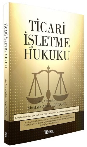 Temsil Ticari İşletme Hukuku - Mustafa Ahmet Şengel Temsil Yayınları