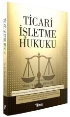 Temsil Ticari İşletme Hukuku - Mustafa Ahmet Şengel Temsil Yayınları