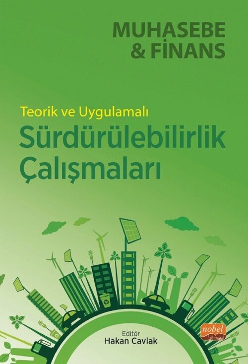 Nobel Teorik ve Uygulamalı Sürdürülebilirlik Çalışmaları - Hakan Cavlak Nobel Bilimsel Eserler