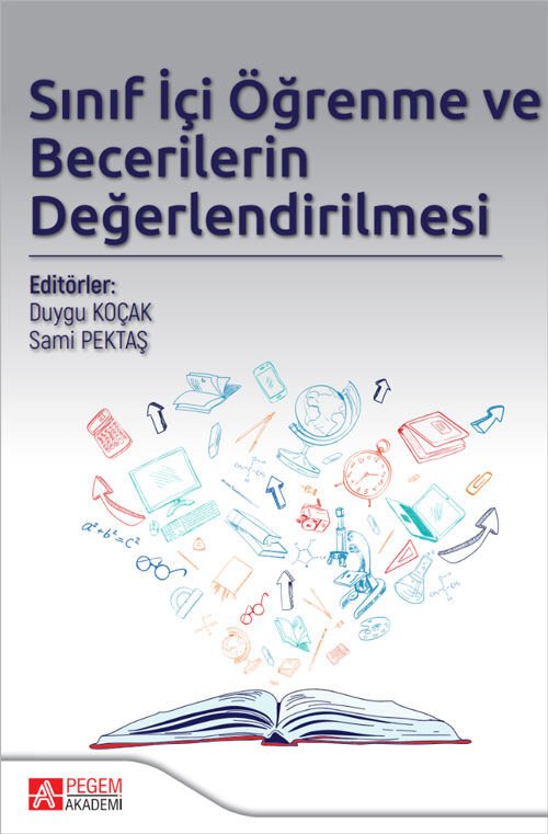 Pegem Sınıf İçi Öğrenme ve Becerilerin Değerlendirilmesi - Duygu Koçak Pegem Akademi Yayıncılık