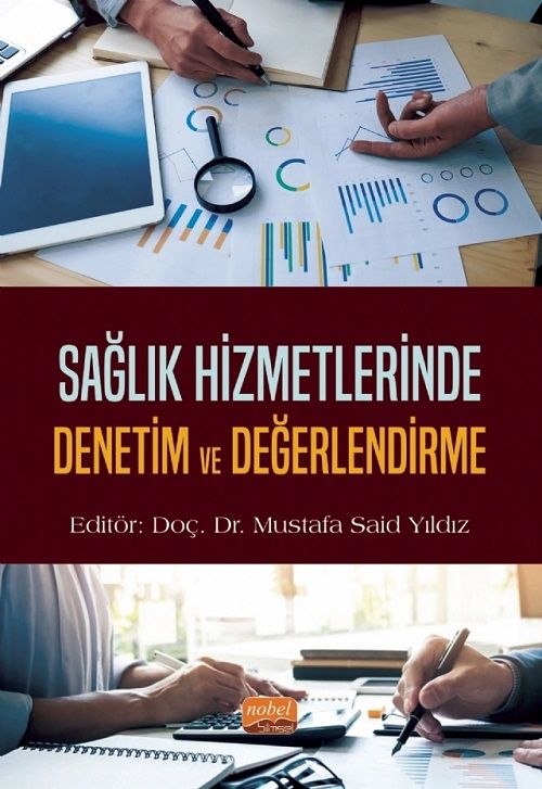 Nobel Sağlık Hizmetlerinde Denetim ve Değerlendirme - Mustafa Said Yıldız Nobel Bilimsel Eserler