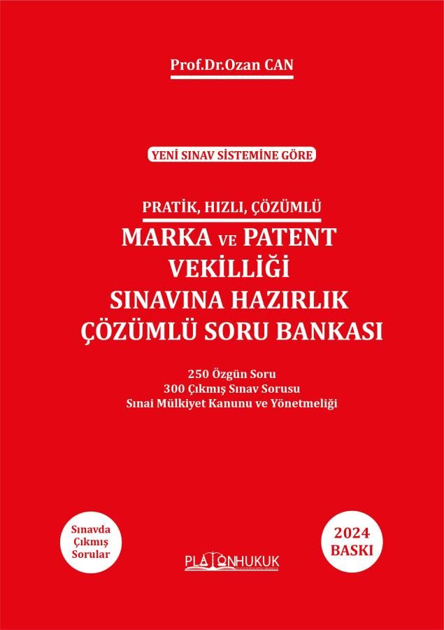 Platon Marka ve Patent Sınavına Hazırlık Soru Bankası Çözümlü - Ozan Can Platon Hukuk Yayınları