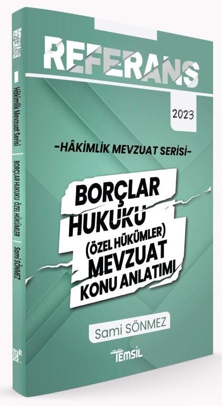 Temsil 2023 REFERANS Hakimlik Borçlar Hukuku Özel Hükümler Mevzuat Konu Anlatımı - Sami Sönmez Temsil Yayınları