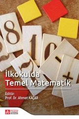 Pegem İlkokulda Temel Matematik Ahmet Kaçar Pegem Akademi Yayınları