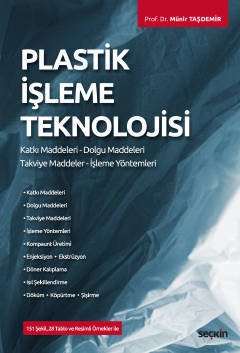 Seçkin Plastik İşleme Teknolojisi - Münir Taşdemir Seçkin Yayınları