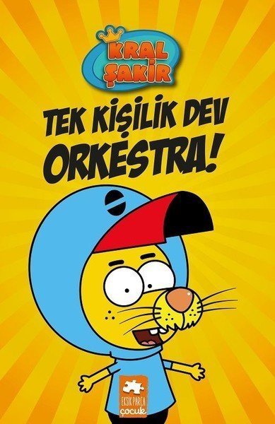 Kral Şakir-1 Tek Kişilik Dev Orkestra Eksik Parça Yayınları