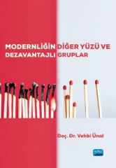 Nobel Modernliğin Diğer Yüzü ve Dezavantajlı Gruplar - Vehbi Ünal Nobel Akademi Yayınları