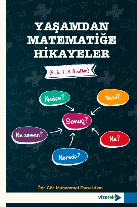 Vizetek Yaşamdan Matematiğe Hikayeler - Muhammet Faysal Akın Vizetek Yayıncılık