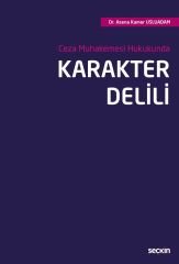 Seçkin Ceza Muhakemesi Hukukunda Karakter Delili - Asena Kamer Usluadam Seçkin Yayınları