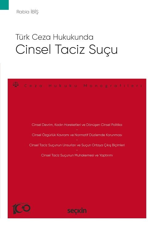 Seçkin Türk Ceza Hukukunda Cinsel Taciz Suçu - Rabia İbiş Seçkin Yayınları