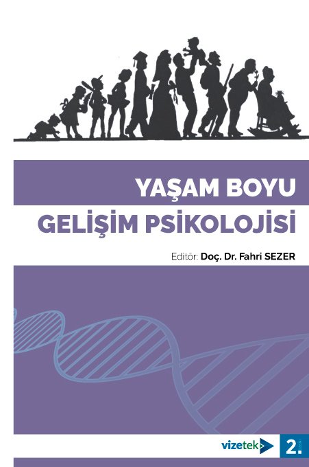 Vizetek Yaşam Boyu Gelişim Psikolojisi - Fahri Sezer Vizetek Yayıncılık