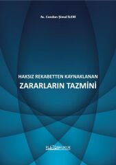 Platon Haksız Rekabetten Kaynaklanan Zararların Tazmini - Candan Şimal İleri Platon Hukuk Yayınları