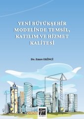 Gazi Kitabevi Yeni Büyükşehir Modelinde Temsil, Katılım Ve Hizmet Kalitesi - Emre Ekinci Gazi Kitabevi