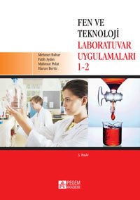 Pegem Fen ve Teknoloji Laboratuvar Uygulamaları 1-2 - Fatih Aydın Pegem Akademi Yayınları