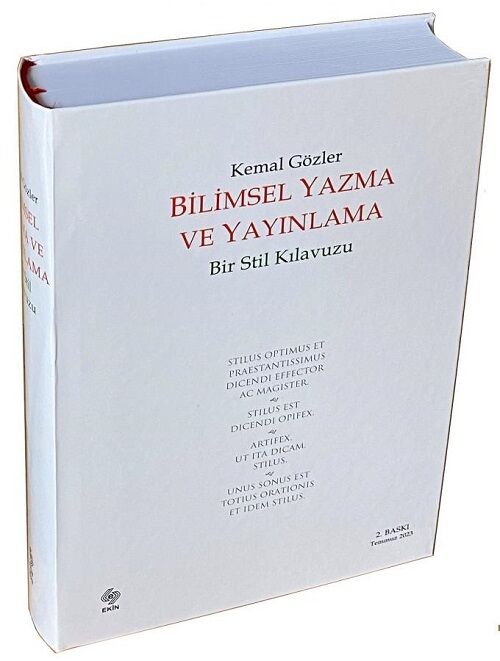 Ekin Bilimsel Yazma ve Yayınlama: Bir Stil Kılavuzu 2. Baskı - Kemal Gözler Ekin Yayınları