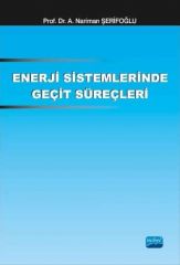 Nobel Enerji Sistemlerinde Geçit Süreçleri - Nariman Şerifoğlu Nobel Akademi Yayınları