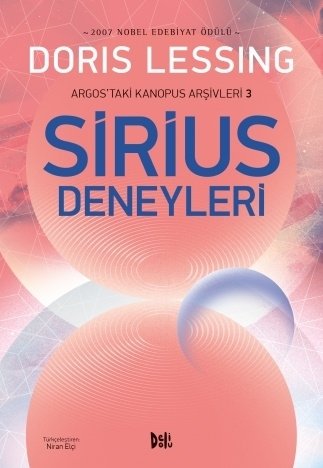 Argos'taki Kanopus Arşivleri-3 Sirius Deneyleri - Doris Lessing Delidolu Yayınları