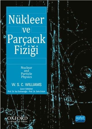 Nobel Nükleer ve Parçacık Fiziği - İsa Dumanoğlu Nobel Akademi Yayınları