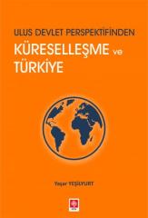 Ekin Ulus Devlet Perspektifinden Küreselleşme ve Türkiye - Yaşar Yeşilyurt Ekin Yayınları