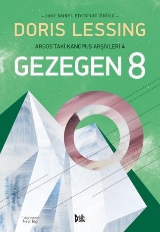 Argos'taki Kanopus Arşivleri-4 Gezegen 8 - Doris Lessing Delidolu Yayınları