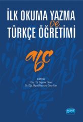 Nobel İlk Okuma Yazma ve Türkçe Öğretimi - Bilginer Onan Nobel Akademi Yayınları