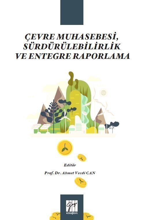 Gazi Kitabevi Çevre Muhasebesi, Sürdürülebilirlik ve Entegre Raporlama - Ahmet Vecdi Can Gazi Kitabevi