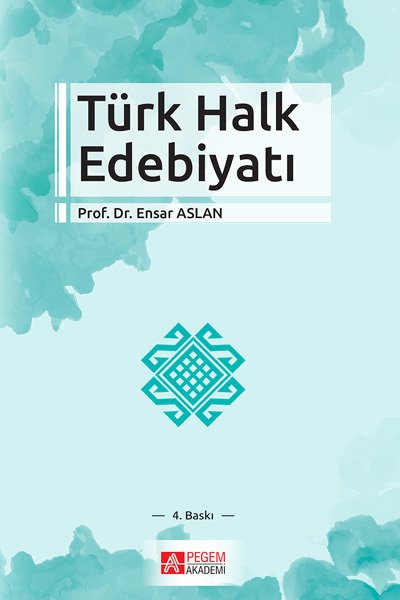 Pegem Türk Halk Edebiyatı Ensar Aslan Pegem Akademi Yayınları