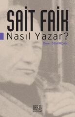 Derin Yayınları Sait Faik Nasıl Yazar - Ömer Demircan Derin Yayınları