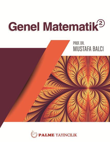 Palme Genel Matematik-2 - Mustafa Balcı Palme Akademik Yayınları