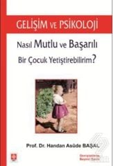 Ekin Gelişim ve Psikoloji - Handan Asude Başal Ekin Yayınları