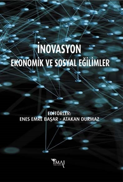 İmaj İnovasyon: Ekonomik ve Sosyal Eğilimler - Enes Emre Başar, Atakan Durmaz İmaj Yayınları