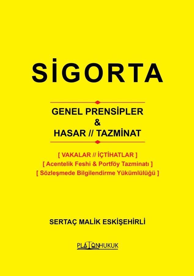 Platon Sigorta Genel Prensipler, Hasar, Tazminat - Sertaç Malik Eskişehirli Platon Hukuk Yayınları