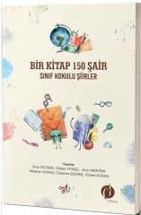 Bir Kitap 150 Şair Sınıf Kokulu Şiirler - Eray Öztürk, Gülşan Yüksel Herdem Kitap