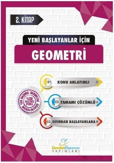 SÜPER FİYAT - Cevdet Özsever Yeni Başlayanlar İçin Geometri Konu Anlatımlı 2. Kitap Çözümlü Cevdet Özsever Yayınları