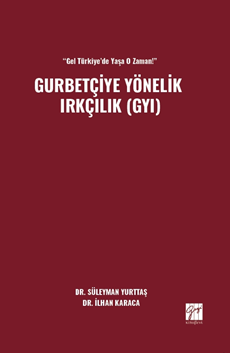 Gazi Kitabevi Gurbetçiye Yönelik Irkçılık - Süleyman Yurttaş Gazi Kitabevi