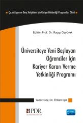 Nobel Üniversiteye Yeni Başlayan Öğrenciler İçin, Kariyer Kararı Verme Yetkinliği Programı - Ragıp Özyürek Nobel Akademi Yayınları