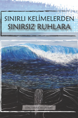 Derin Yayınları Sınırlı Kelimelerden Sınırsız Ruhlara - Gökçe Merve Akgün Kurt Derin Yayınları