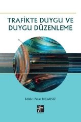 Gazi Kitabevi Trafikte Duygu ve Duygu Düzenleme - Pınar Bıçaksız Gazi Kitabevi