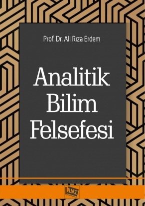 Anı Yayıncılık Analitik Bilim Felsefesi - Ali Rıza Erdem Anı Yayıncılık