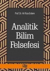 Anı Yayıncılık Analitik Bilim Felsefesi - Ali Rıza Erdem Anı Yayıncılık