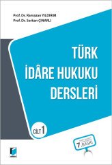 Adalet Türk İdare Hukuku Dersleri Cilt-1 7. Baskı - Ramazan Yıldırım, Serkan Çınarlı Adalet Yayınevi