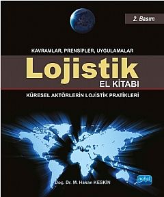 Nobel Lojistik El Kitabı - M. Hakan Keskin Nobel Akademi Yayınları