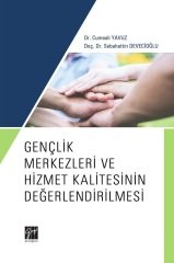 Gazi Kitabevi Gençlik Merkezleri ve Hizmet Kalitesinin Değerlendirilmesi - Cumaali Yavuz Gazi Kitabevi