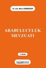 Platon Arabuluculuk Mevzuatı 3. Baskı - Mine Demirezen Platon Hukuk Yayınları