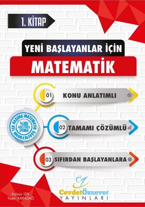 Cevdet Özsever Yeni Başlayanlar İçin Matematik Konu Anlatımlı Soru Bankası 1. Kitap Çözümlü Cevdet Özsever Yayınları