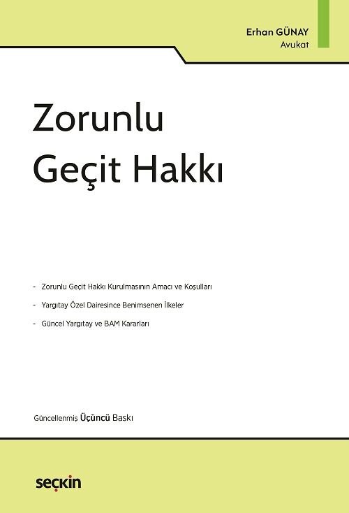 Seçkin Zorunlu Geçit Hakkı 3. Baskı - Erhan Günay Seçkin Yayınları